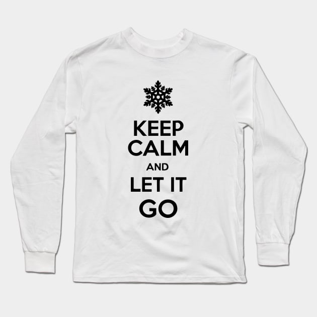 Keep Calm And Let It Go Long Sleeve T-Shirt by AustralianMate